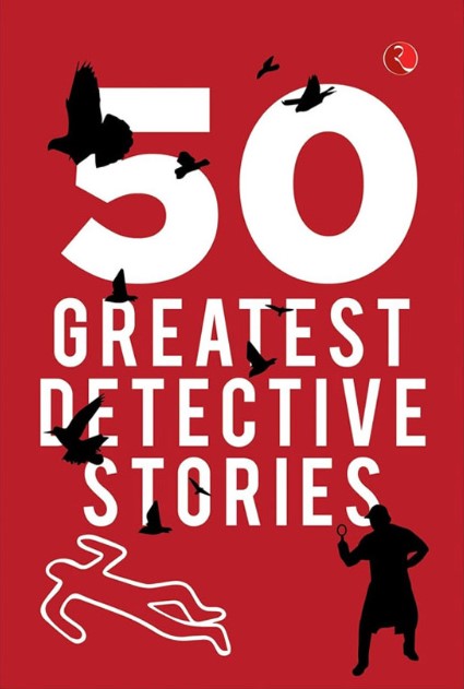 50 GREATEST DETECTIVE STORIES